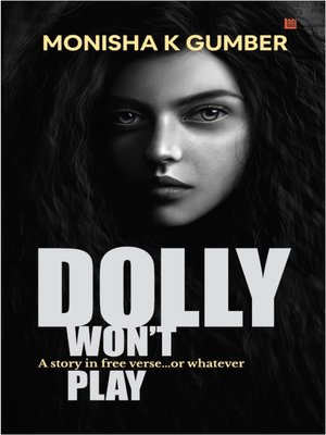 cover image of Dolly Won't Play- Part 3 of Teen Trilogy